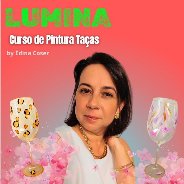 Édina Coser - Lumina Taças